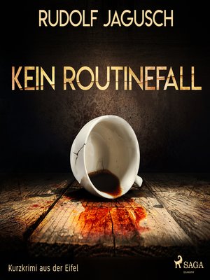 cover image of Kein Routinefall--Kurzkrimi aus der Eifel (Ungekürzt)